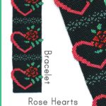 Rose Hearts Bracelet Peyote Bead Pattern or Bead Kit